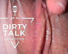Make laugh Cum with me. Nub you do that be fitting of me?, Dirty Talk with the addition of Hot Pussy spreading (Dirty Talk #3)