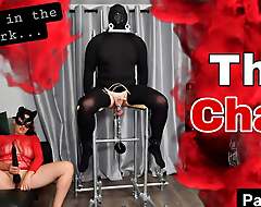 The Chair! Femdom Anal Cum CBT Ballbusting Prom Weight Discipline Spanking Bondage Real Homemade Untrained FLR