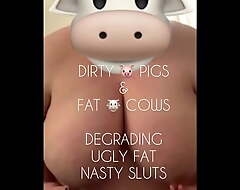thersitical pigs & fat cows, degrading thersitical talk, bbw compilation
